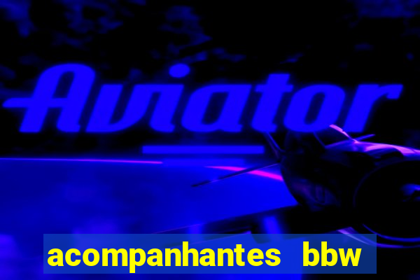 acompanhantes bbw porto alegre